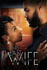 His Last Wife 2023 Subtitle Indonesia