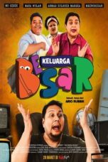 Keluarga Besar 2025 Lk21 | Layarkaca21 | Rebahin