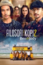 Filosofi Kopi 2 Ben & Jody 2017 Lk21 | Layarkaca21 | Rebahin