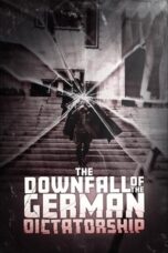 The Downfall of the German Dictatorship 2025 Subtitle Indonesia