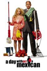 A Day Without a Mexican 2004 Subtitle Indonesia