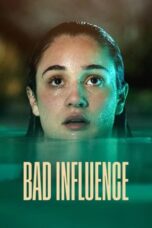 Bad Influence 2025 Lk21 | Layarkaca21 | Rebahin