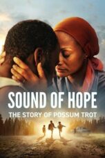 Sound of Hope The Story of Possum Trot 2024 Subtitle Indonesia
