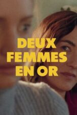 Deux femmes en or 2025 Subtitle Indonesia