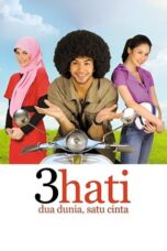3 Hati Dua Dunia Satu Cinta 2010 Lk21 | Layarkaca21 | Rebahin