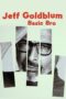 Jeff Goldblum Basic Bro 2017 Subtitle Indonesia