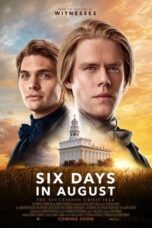 Six Days in August 2024 Subtitle Indonesia