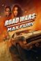 Road Wars Max Fury 2024 Subtitle Indonesia