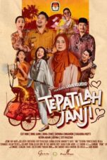 Tepatilah Janji 2024 Lk21 | Layarkaca21 | Rebahin