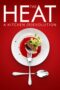 The Heat A Kitchen R evolution 2018 Subtitle Indonesia