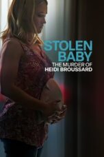 Stolen Baby The Murder of Heidi Broussard 2023 Subtitle Indonesia