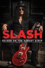 Slash Raised on the Sunset Strip 2014 Subtitle Indonesia