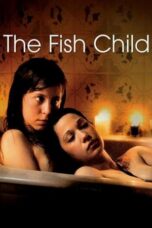 The Fish Child 2009 Subtitle Indonesia