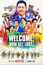 Welcome Now Get Lost 2025 Subtitle Indonesia
