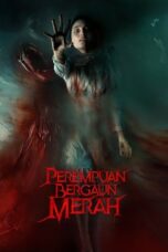 Perempuan Bergaun Merah 2022 Lk21 | Layarkaca21 | Rebahin