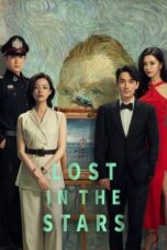 Lost in the Stars 2022 Subtitle Indonesia