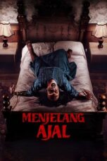 Menjelang Ajal 2024 Lk21 | Layarkaca21 | Rebahin