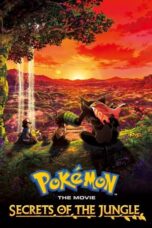 Pokémon the Movie Secrets of the Jungle 2020 Subtitle Indonesia
