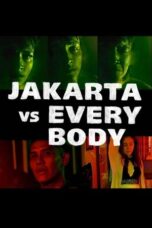 Jakarta vs Everybody 2020 Lk21 | Layarkaca21 | Rebahin