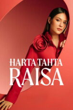 Harta Tahta Raisa 2024 Lk21 | Layarkaca21 | Rebahin