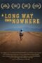 A Long Way from Nowhere 2023 Subtitle Indonesia