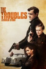 The Troubles A Dublin Story 2022 Subtitle Indonesia