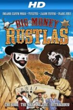 Big Money Rustlas 2010 Subtitle Indonesia