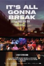 It s All Gonna Break 2024 Subtitle Indonesia