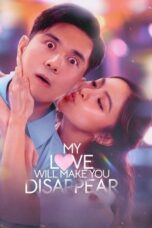 My Love Will Make You Disappear 2025 Subtitle Indonesia
