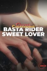 Secret Confessions : Basta Rider Sweet Lover Episode 5