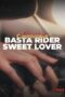 Secret Confessions : Basta Rider Sweet Lover Episode 5