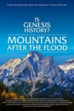 Is Genesis History? Mountains After the Flood 2023 Subtitle Indonesia