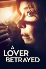 A Lover Betrayed 2017 Subtitle Indonesia
