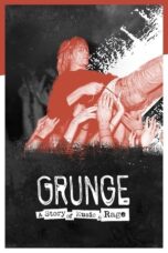 Grunge a story of music and rage 2021 Subtitle Indonesia