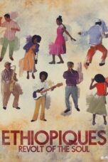 Ethiopiques Revolt of the Soul 2017 Subtitle Indonesia