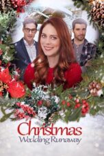 Christmas Wedding Runaway 2019 Subtitle Indonesia