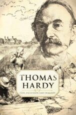 Thomas Hardy Fate Exclusion & Tragedy 2021 Subtitle Indonesia
