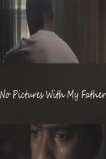 No Pictures with My Father 2025 Subtitle Indonesia