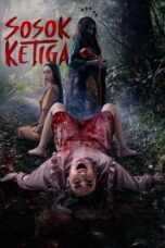 Sosok Ketiga 2023 Lk21 | Layarkaca21 | Rebahin