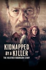 Kidnapped by a Killer The Heather Robinson Story 2025 Subtitle Indonesia