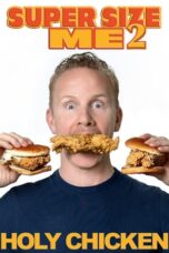 Super Size Me 2 Holy Chicken! 2017 Subtitle Indonesia