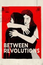 Between Revolutions 2023 Subtitle Indonesia