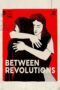 Between Revolutions 2023 Subtitle Indonesia