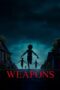 Weapons 2025 Lk21 | Layarkaca21 | Rebahin