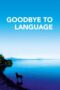 Goodbye to Language 2014 Subtitle Indonesia