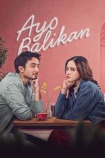 Ayo Balikan 2024 Lk21 | Layarkaca21 | Rebahin
