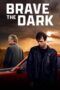 Brave the Dark 2023 Subtitle Indonesia