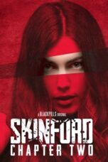 Skinford Chapter Two 2018 Subtitle Indonesia