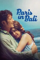 Paris in Bali 2025 Lk21 | Layarkaca21 | Rebahin