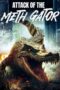 Attack of the Meth Gator 2023 Subtitle Indonesia